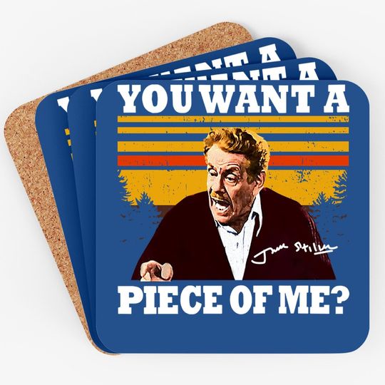 Seinfeld You Want A Piece Of Me Coaster