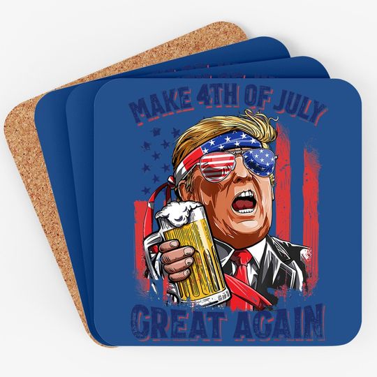 Make 4th Of July Great Again Funny Trump Drinking Beer Coaster