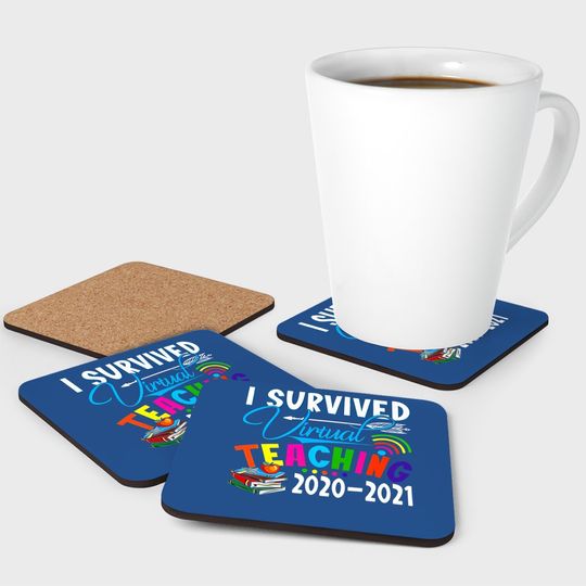 Fashion Coaster - Funny I Survived Virtual Teaching End Of Year Teacher Remote Gift Coaster Short Sleeve