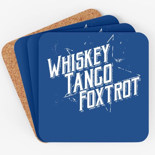 Coaster Whiskey Tango Foxtrot Ii