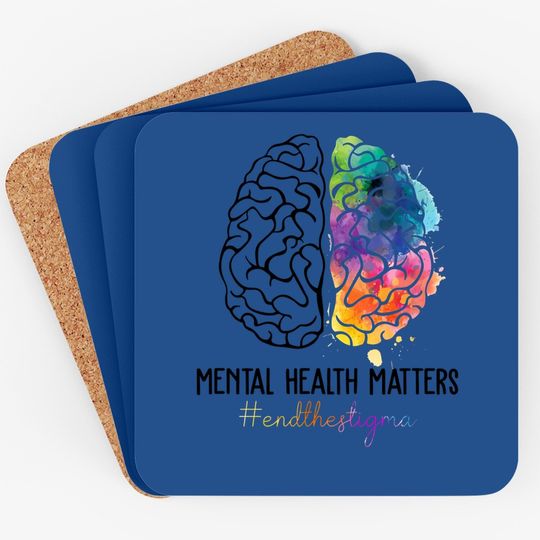 Mental Health Matters Coaster End The Stigma Coaster