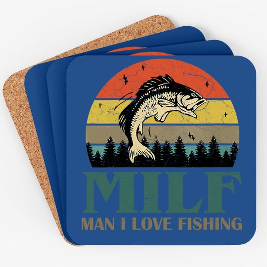 Milf-man I Love Fishing Funny Coaster