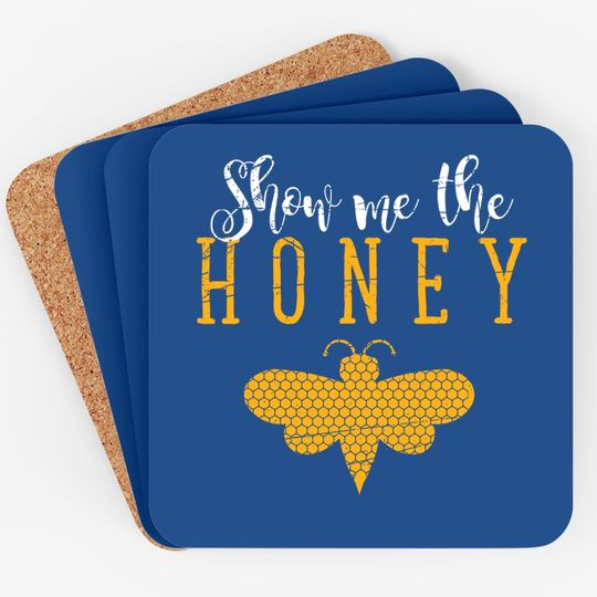 Show Me The Honey Beekeeper Coaster