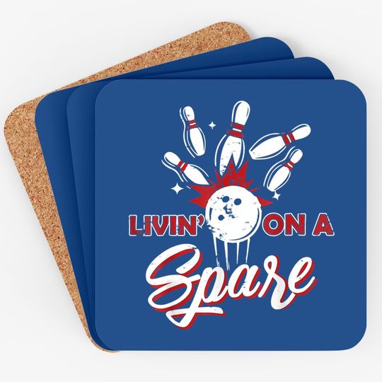 Livin On A Spare Coaster Funny Bowling Coaster
