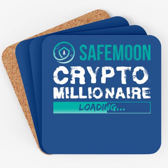 Crypto Millionaire Loading Funny Bitcoin Safemoon Coaster