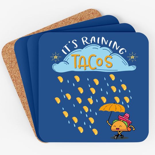 It's Raining Tacos Mexican Food Lover Gift Coaster