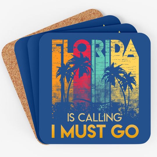 Florida Strong Coaster Florida Is Calling I Must Go