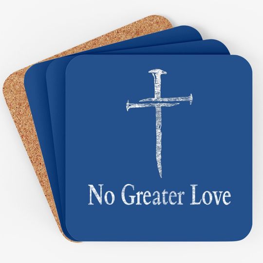 Christian No Greater Love Distressed Cross Easter Coaster