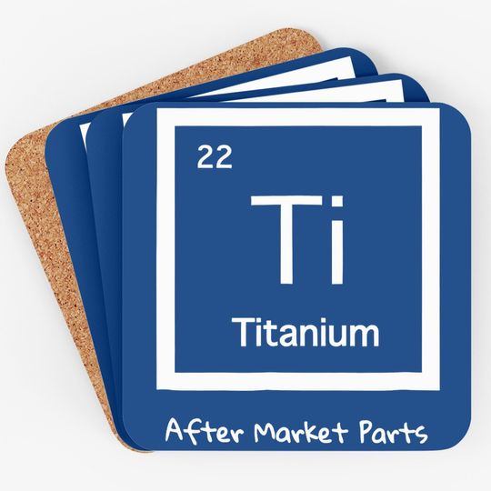 Hip Replacement Coaster - Titanium Ti After Market Parts