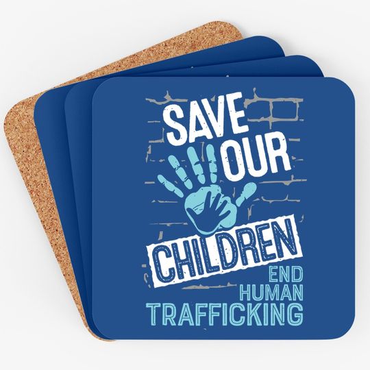 Coaster Save Our Children - End Human Trafficking Awareness
