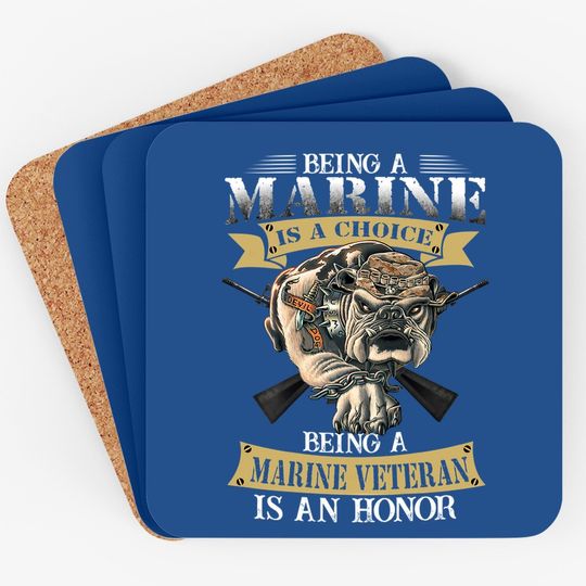Being A Marine Veteran Is An Honor Coaster