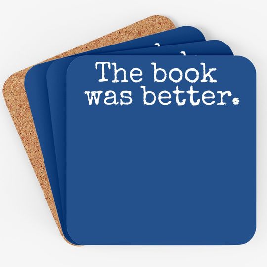 The Book Was Better Coaster Typewriter Style Book Lover Gift
