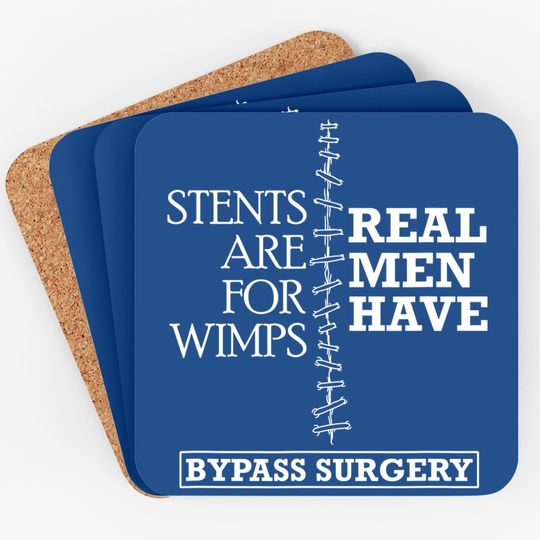 Real Have Bypass Surgery Open Heart Surgery Gift Coaster