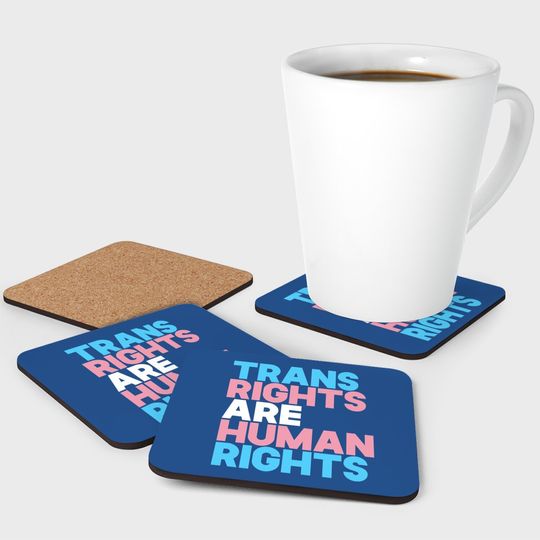Trans Right Are Human Rights Coaster Transgender Lgbtq Pride