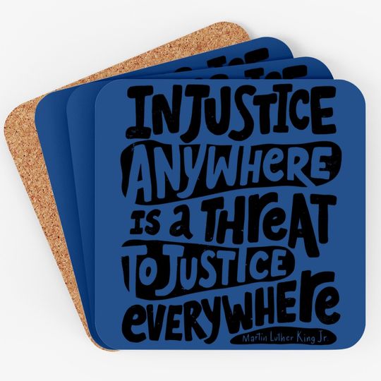 Inspirational Social Justice Quote Injustice Coaster