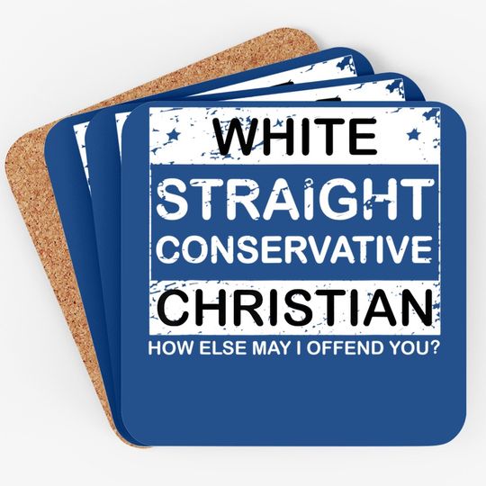White Straight Conservative Christian Coaster