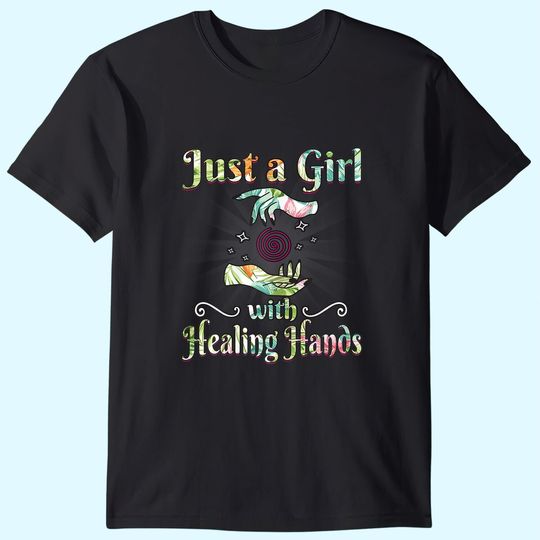 Massage Therapist T-Shirt Just A Girl With Healing Hands T-Shirt