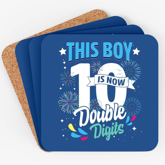 Birthday For Boys 10 Years This Boy Is Now 10 Double Digits Coaster