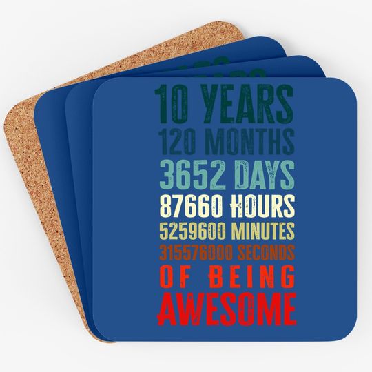 10 Years 120 Months Of Being Awesome 10th Birthday  coaster