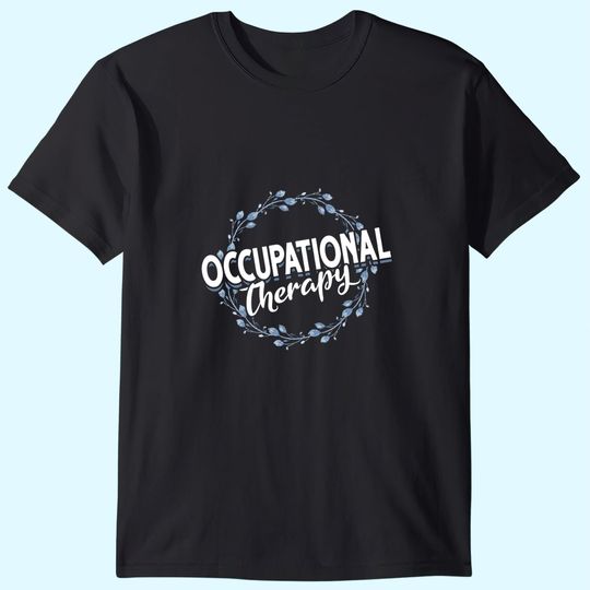 OTA Occupational Therapy OT Floral Occupational Therapist T Shirt