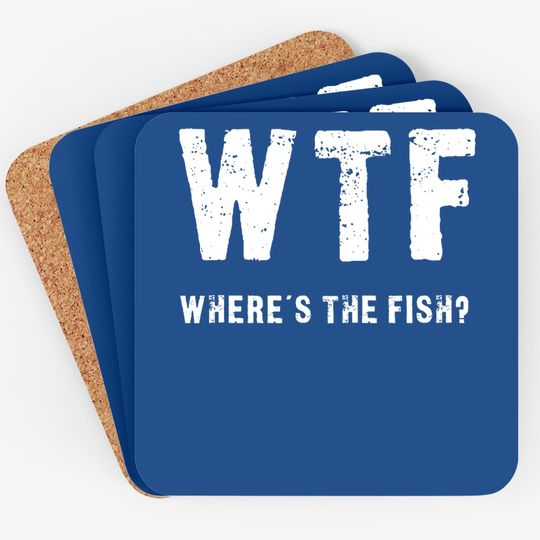 Wtf Where's The Fish Coaster