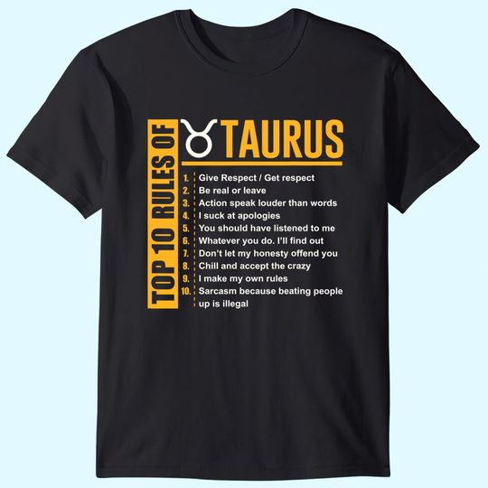 Top 10 Rules Of Taurus Zodiac T Shirt