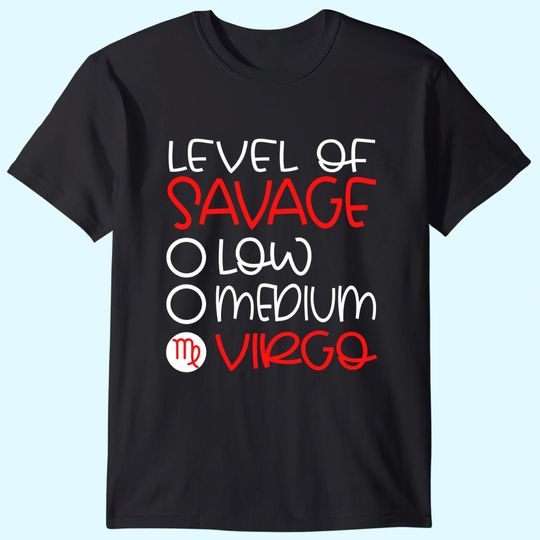 Virgo Zodiac Sign Birthday Savage August September T Shirt