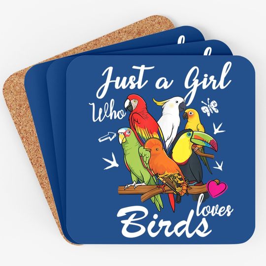Just A Girl Who Loves Birds Coaster Bird Species