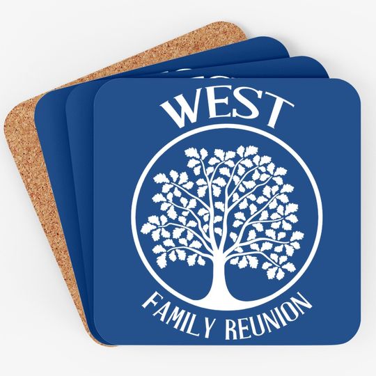 West Family Reunion For All Tree With Strong Roots Coaster