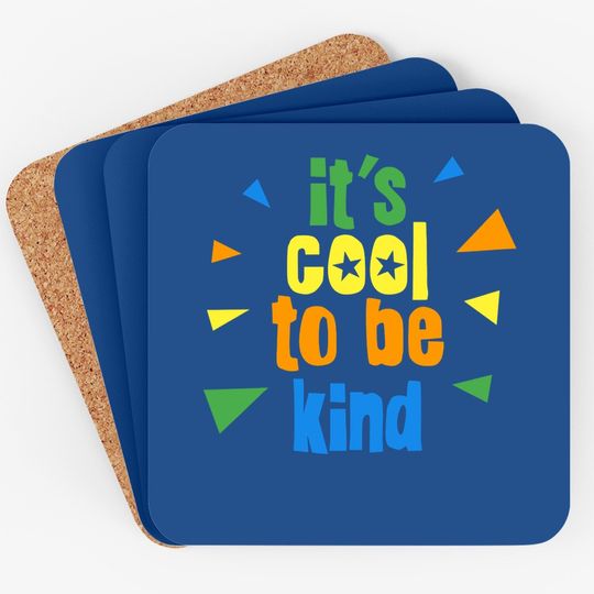 It's Cool Be Kind Motivational Quote Coaster