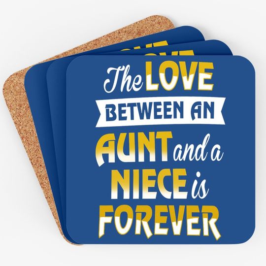 Aunt & Niece The Love Is Forever Coaster