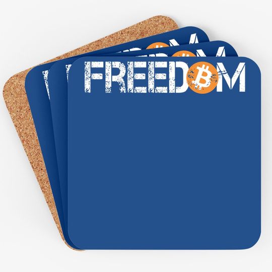 Bitcoin Is Freedom Hodl Crypto Currency Trading Coaster