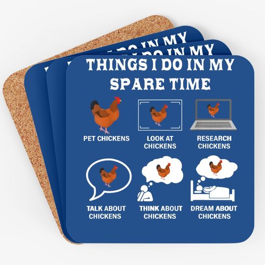 Things I Do In My Spare Time Chicken Lover Farmer Chickens Coaster