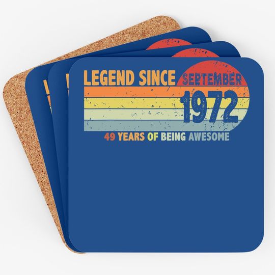 49th Birthday Legend Since September 1972 Coaster