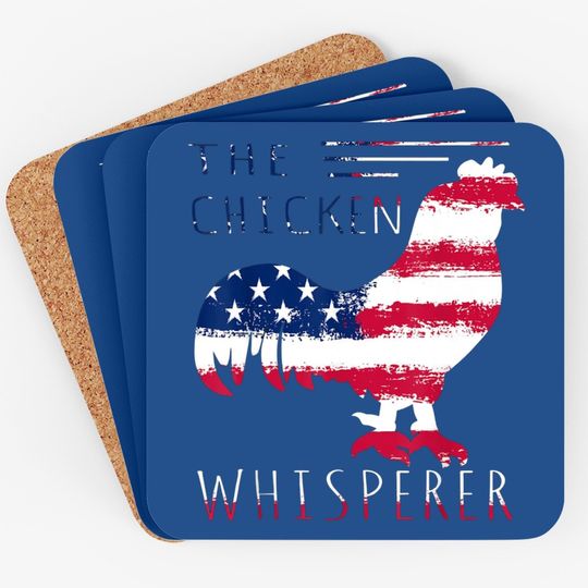 Patriotic Chicken Whisperer Gift Lover Farming Poultry Coaster