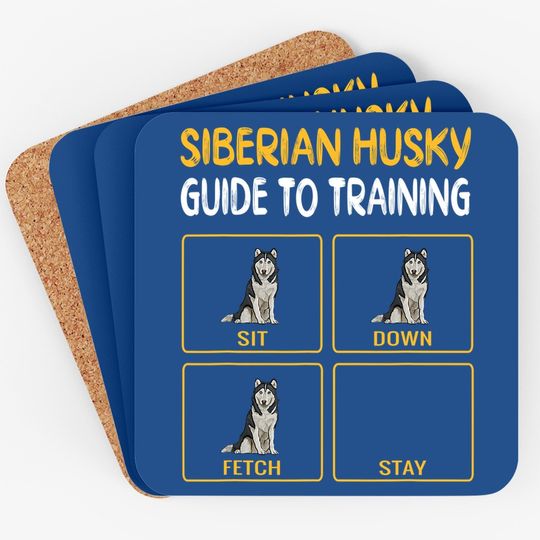 Siberian Husky Guide To Training Dog Obedience Coaster