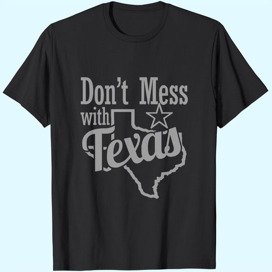 Don't Mess with Texas Lone Star State Republic Mens T Shirt