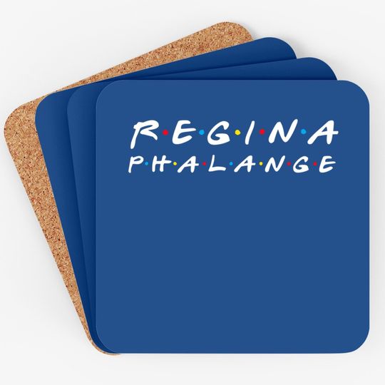 Regina Phalange Friendship Coaster