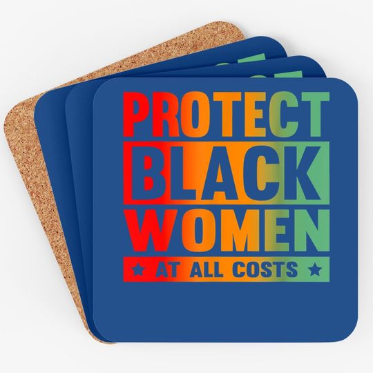 Protect Black At All Costs Coaster