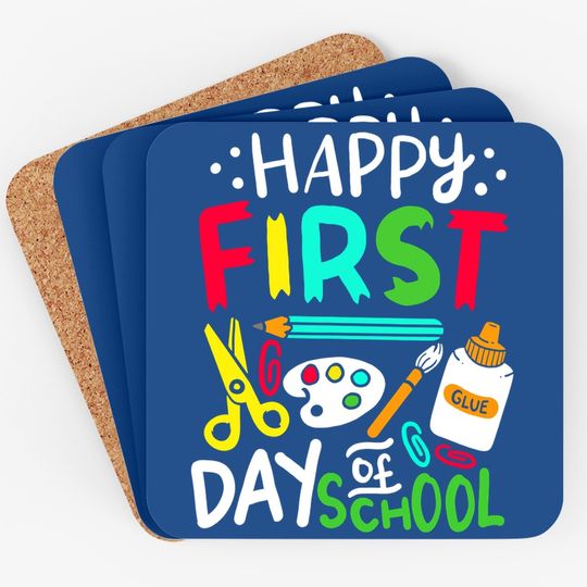 Happy First Day Of School Teacher Back To School Student Coaster