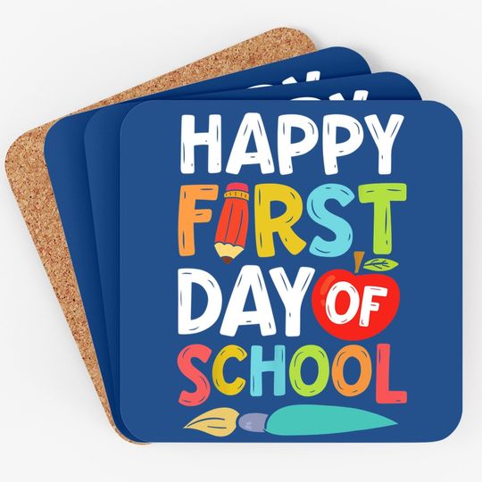 Happy First Day Of School Funny Teachers Students Coaster