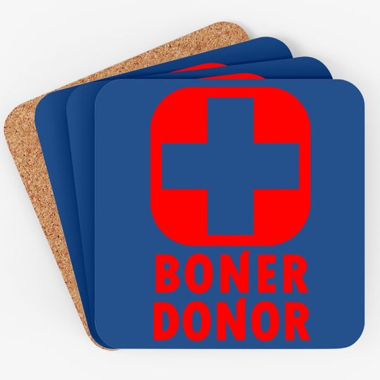 Boner Donor  Coaster