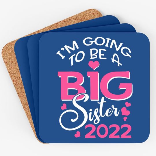 I'm Going To Be A Big Sister 2022 Pregnancy Announcement Coaster