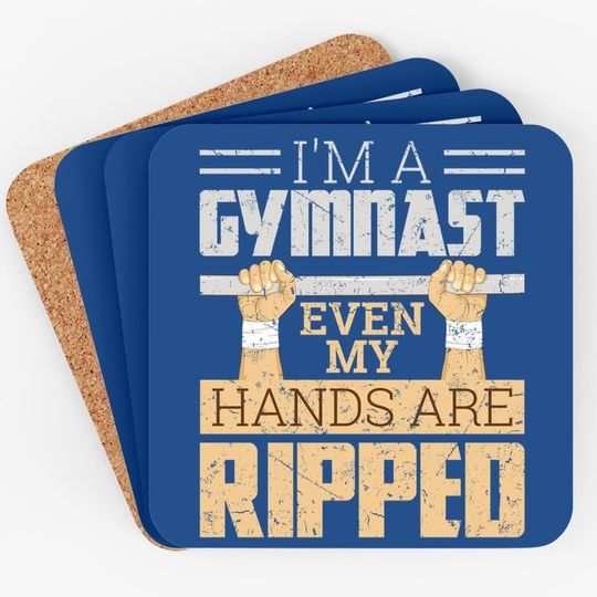 I'm A Gymnast Even My Hands Are Ripped Gymnastics Coaster