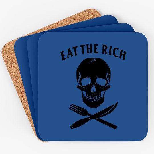 Eat The Rich Coaster Protest Socialist Communist