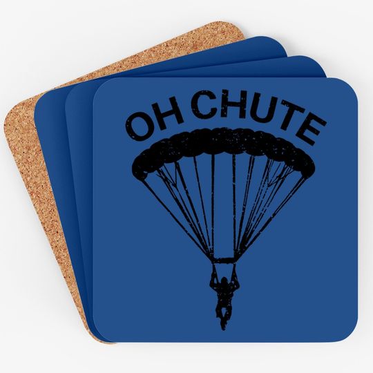 Oh Chute Skydiving Gift For Skydiver Parachute Jumping Coaster