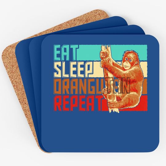 Vintage Eat Sleep Repeat Orangutan Coaster