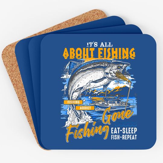 Coaster It's All About Fishing - Eat Sleep Fish Repeat