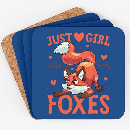 Just A Girl Who Loves Foxes Coaster