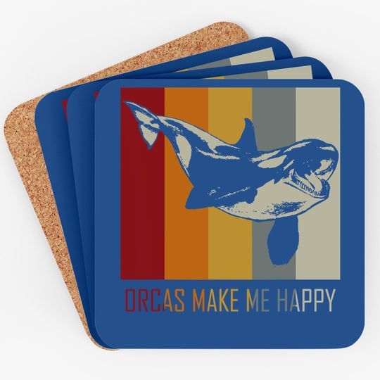 Orcas Make Me Happy Killer Whale Coaster
